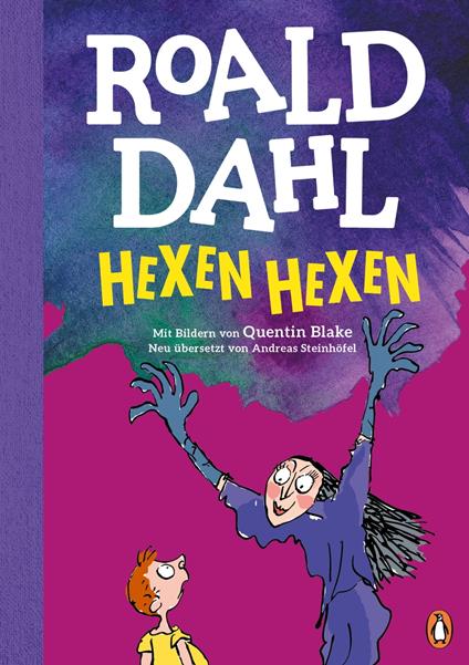 Hexen hexen - Roald Dahl,Quentin Blake,Andreas Steinhöfel - ebook