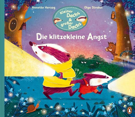 Kleiner Dachs & großer Dachs - Die klitzekleine Angst - Annette Herzog,Olga Strobel - ebook