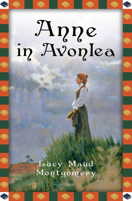 Anne in Avonlea - Lucy Maud Montgomery,Jan Strümpel - ebook