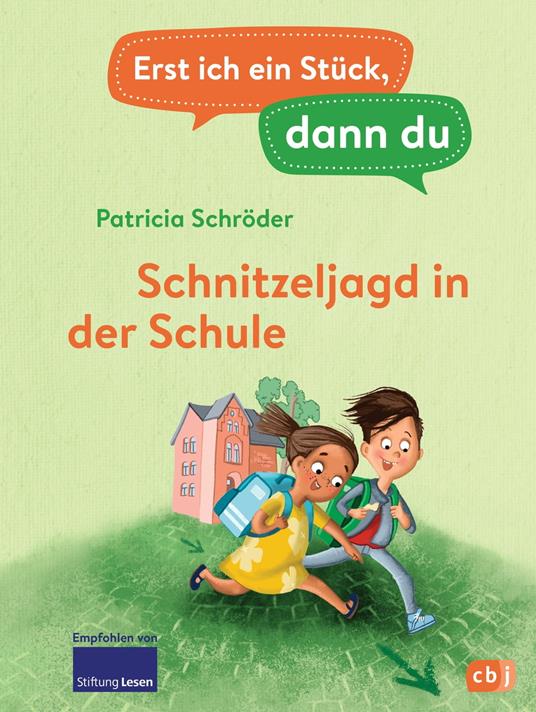 Erst ich ein Stück, dann du - Schnitzeljagd in der Schule - Patricia Schröder,Iris Hardt - ebook