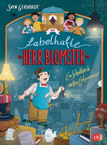 Der fabelhafte Herr Blomster - Ein Schulkiosk voller Geheimnisse - Sven Gerhardt,Marie Braner - ebook