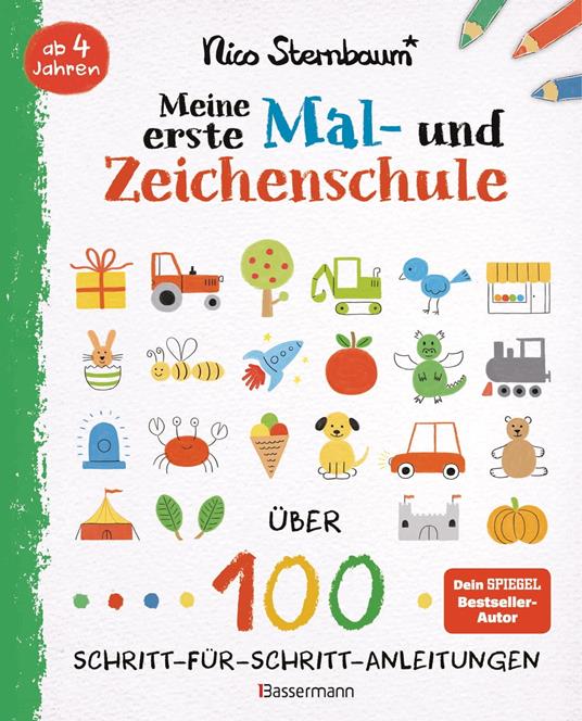 Meine erste Mal- und Zeichenschule. Ab 4 Jahren - Nico Sternbaum - ebook