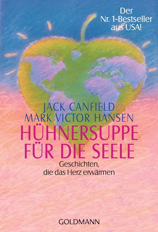 Hühnersuppe für die Seele - Canfield, Jack - Victor Hansen, Mark - Ebook in  inglese - EPUB3 con Adobe DRM