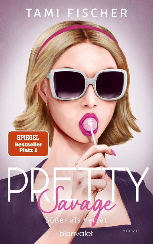 Pretty Savage - Süßer als Verrat - Tami Fischer - ebook