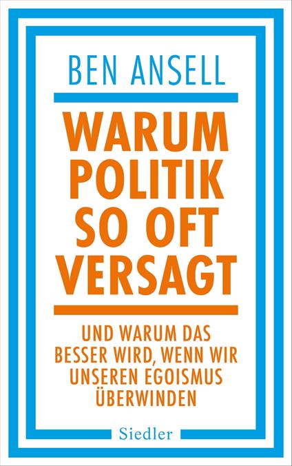 Warum Politik so oft versagt