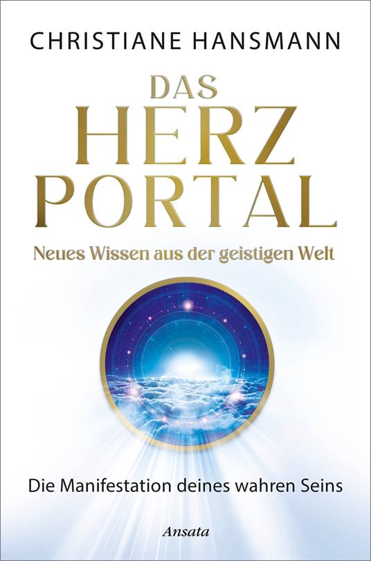 Das Herzportal – Neues Wissen aus der geistigen Welt