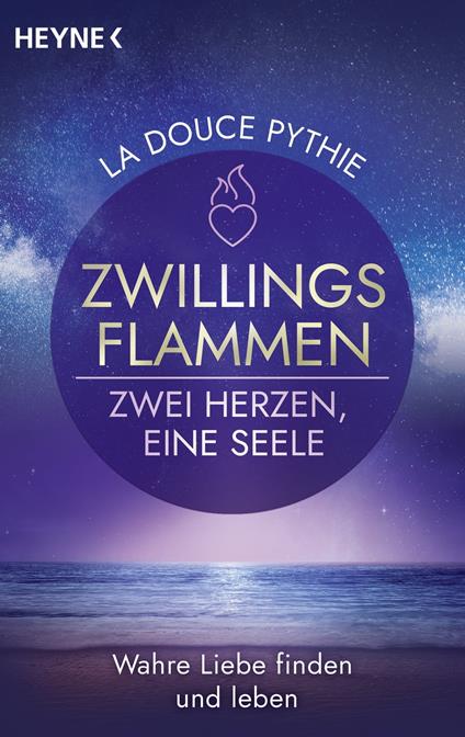 Zwillingsflammen – Zwei Herzen, eine Seele