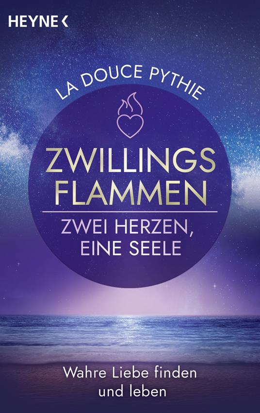 Zwillingsflammen – Zwei Herzen, eine Seele