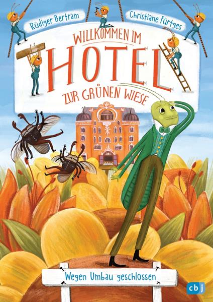 Willkommen im Hotel Zur Grünen Wiese - Wegen Umbau geschlossen - Rüdiger Bertram,Christiane Fürtges - ebook