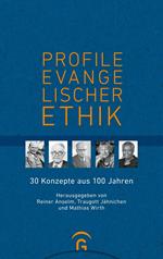 Profile evangelischer Ethik