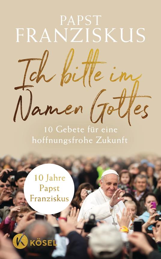 Ich bitte im Namen Gottes