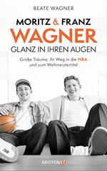 Moritz und Franz Wagner: Glanz in ihren Augen