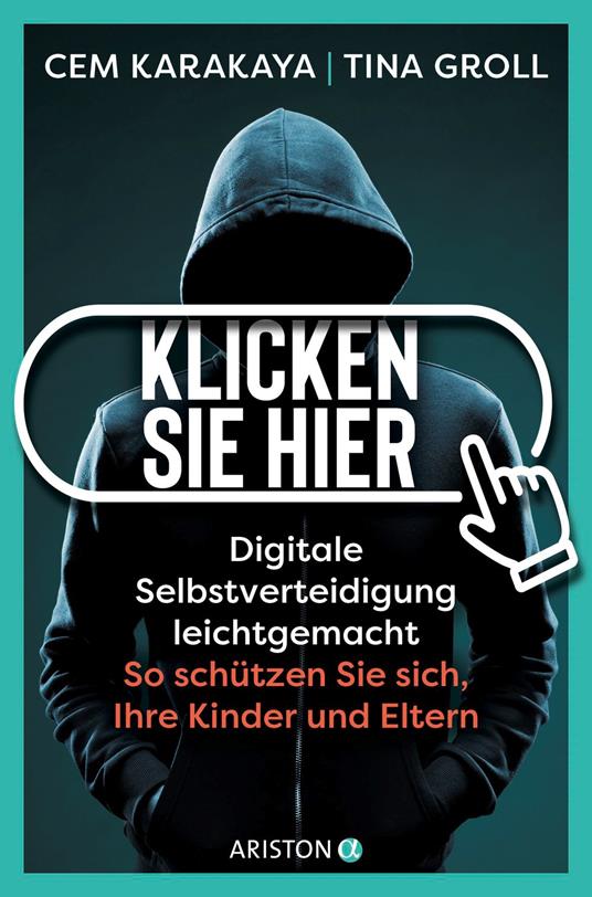 Klicken Sie hier – Digitale Selbstverteidigung leichtgemacht