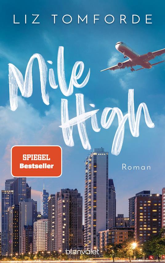 Mile High - Liz Tomforde,Maike Hallmann - ebook