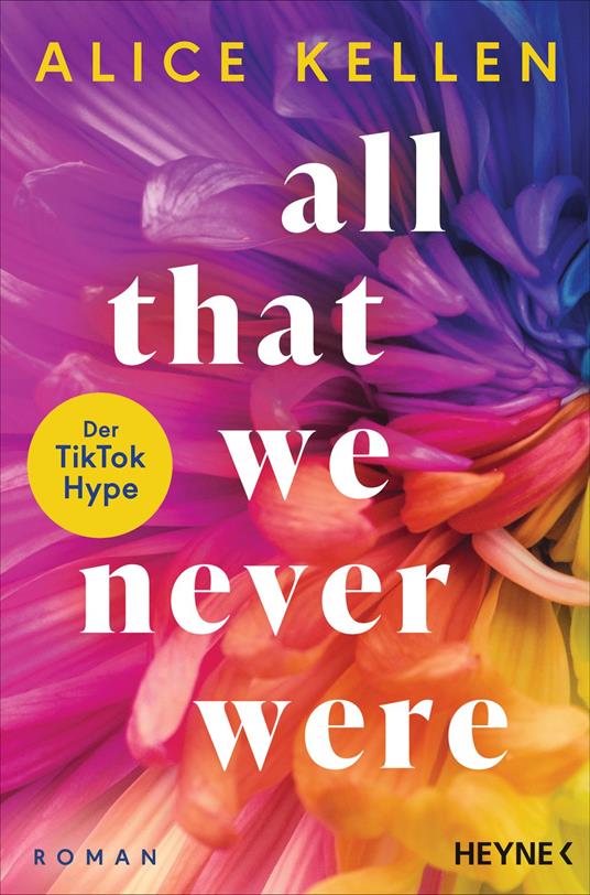 All That We Never Were (1) - Alice Kellen,Sybille Martin - ebook