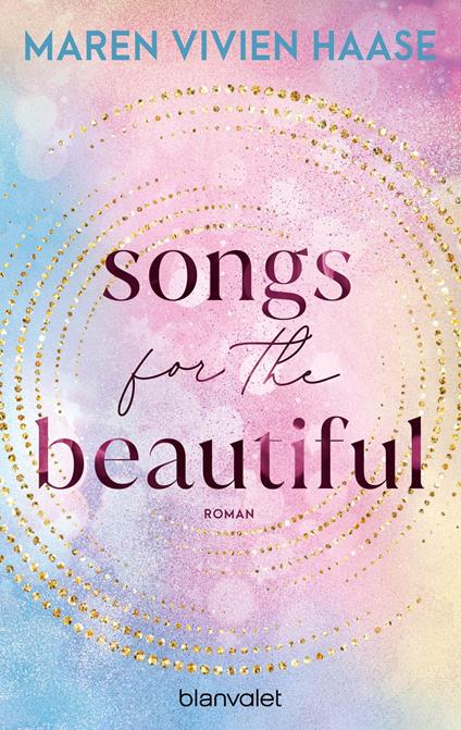 Songs for the Beautiful - Maren Vivien Haase - ebook