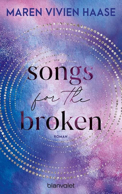 Songs for the Broken - Maren Vivien Haase - ebook