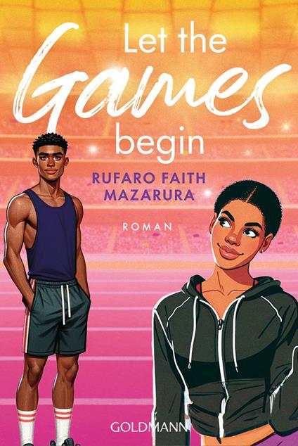 Let the Games Begin - Rufaro Faith Mazarura,Anne Morgenrau - ebook