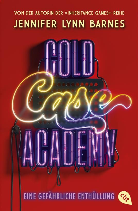 Cold Case Academy – Eine gefährliche Enthüllung - Jennifer Lynn Barnes,Sascha Wander - ebook