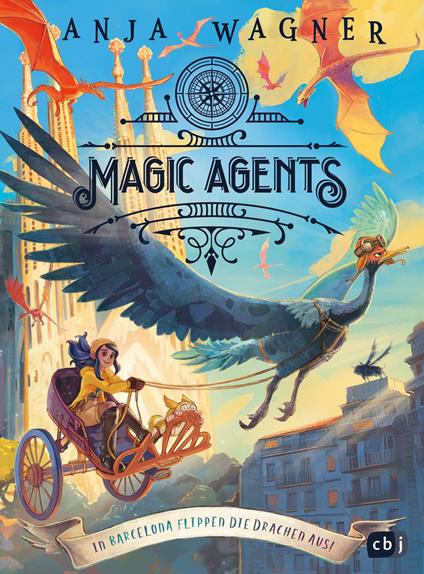 Magic Agents – In Barcelona flippen die Drachen aus! - Anja Wagner,Sonja Gebhardt - ebook