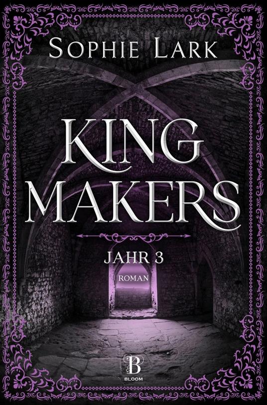 Kingmakers – Jahr 3 - Sophie Lark,Martin M. Winkler - ebook