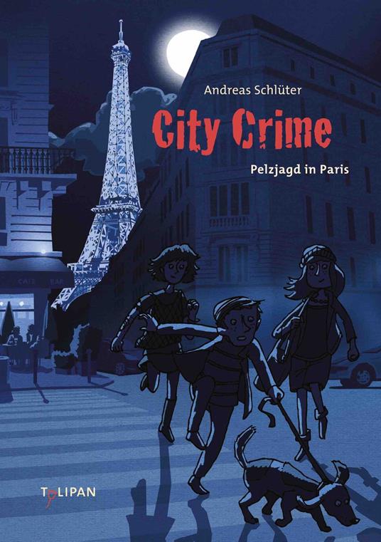 City Crime Pelzjagd in Paris - Andreas Schlüter,Markus Spang - ebook