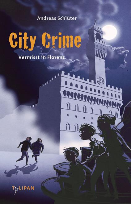 City Crime – Vermisst in Florenz - Andreas Schlüter,Daniel Napp - ebook