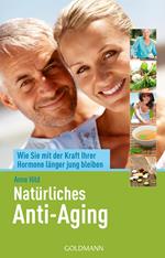 Natürliches Anti-Aging