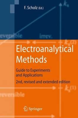 Electroanalytical Methods: Guide to Experiments and Applications - cover