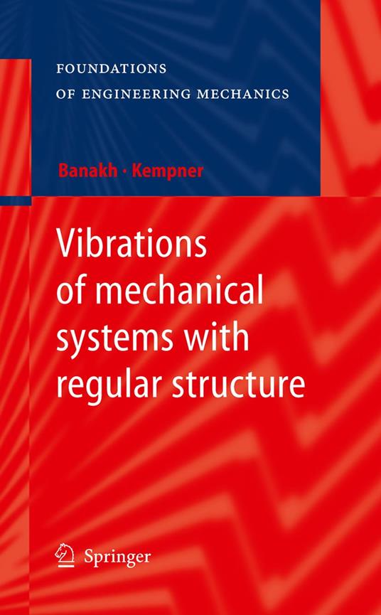 Vibrations of mechanical systems with regular structure