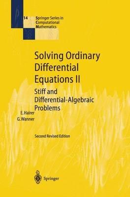 Solving Ordinary Differential Equations II: Stiff and Differential-Algebraic Problems - Ernst Hairer,Gerhard Wanner - cover