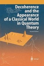 Decoherence and the Appearance of a Classical World in Quantum Theory