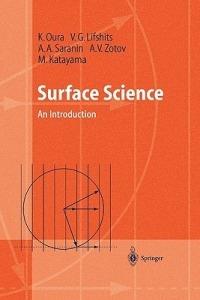 Surface Science: An Introduction - K. Oura,V.G. Lifshits,A.A. Saranin - cover