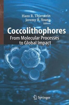 Coccolithophores: From Molecular Processes to Global Impact - cover