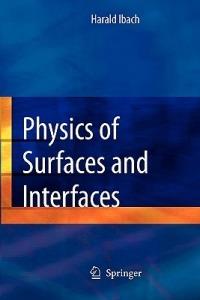 Physics of Surfaces and Interfaces - Harald Ibach - cover