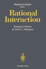 Rational Interaction: Essays in Honor of John C. Harsanyi