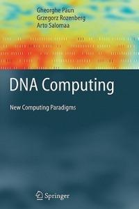 DNA Computing: New Computing Paradigms - Gheorghe Paun,Grzegorz Rozenberg,Arto Salomaa - cover