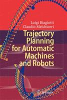 Trajectory Planning for Automatic Machines and Robots - Luigi Biagiotti,Claudio Melchiorri - cover