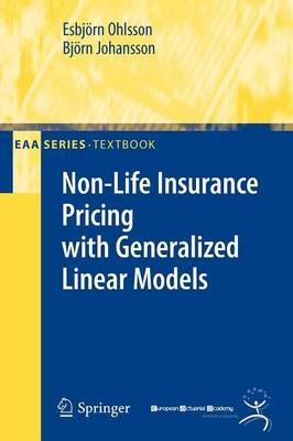 Non-Life Insurance Pricing with Generalized Linear Models - Esbjoern Ohlsson,Bjoern Johansson - cover