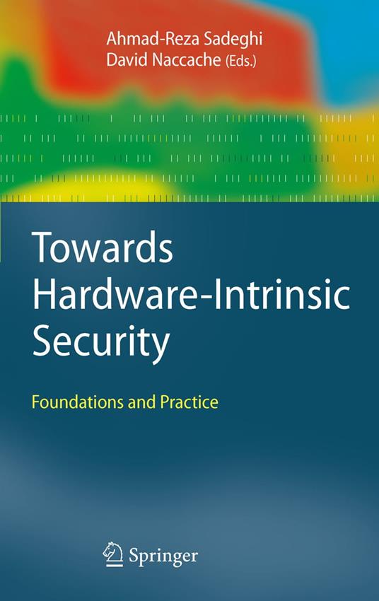 Towards Hardware-Intrinsic Security