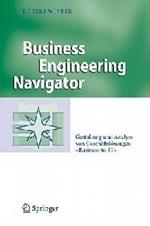 Business Engineering Navigator: Gestaltung und Analyse von Geschäftslösungen 