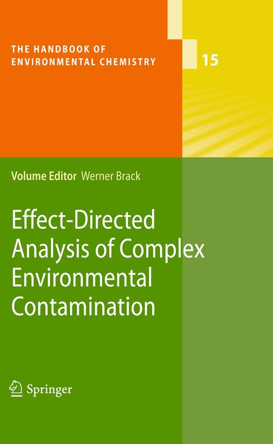 Effect-Directed Analysis of Complex Environmental Contamination