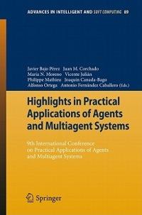 Highlights in Practical Applications of Agents and Multiagent Systems: 9th International Conference on Practical Applications of Agents and Multiagent Systems - cover