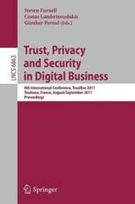 Trust, Privacy and Security in Digital Business: 8th International Conference, TrustBus 2011, Toulouse, France, August 29 - September 2, 2011, Proceedings