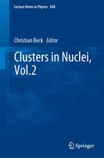 Clusters in Nuclei, Vol.2