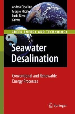 Seawater Desalination: Conventional and Renewable Energy Processes - cover