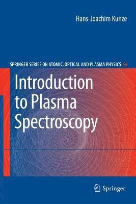 Introduction to Plasma Spectroscopy - Hans-Joachim Kunze - cover