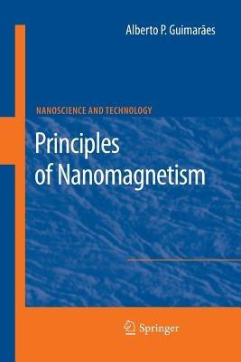 Principles of Nanomagnetism - Alberto P. Guimaraes - cover