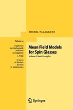 Mean Field Models for Spin Glasses: Volume I: Basic Examples