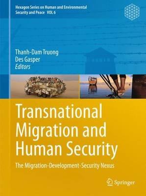 Transnational Migration and Human Security: The Migration-Development-Security Nexus - cover